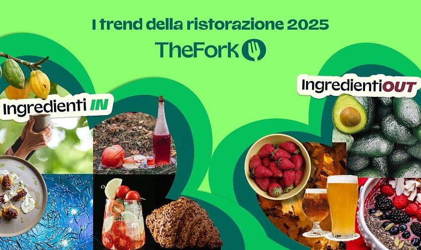 TheFork svela le nuove frontiere del gusto: i trend e le innovazioni della ristorazione nel 2025
