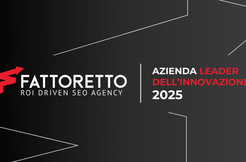  Fattoretto Agency nella top 10 Leader dell’Innovazione 2025, classifica Corriere della Sera e Statista